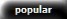 Popular
